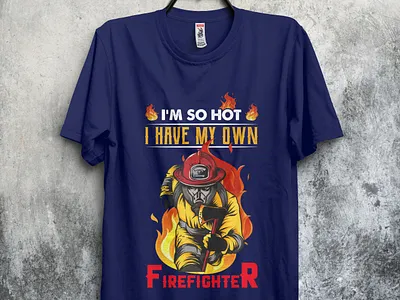 I am so hot design fire firefighter fireman tshirt tshirt design tshirtdesign tshirts type typography usafireman