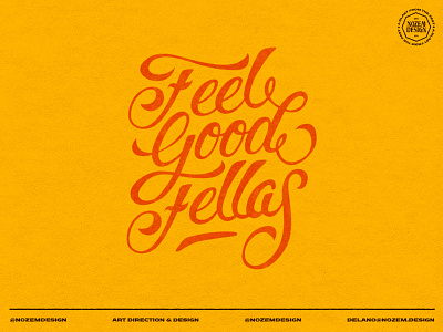 Feel good fellas badge branding design handlettering identity illustration lettering logo typography vector