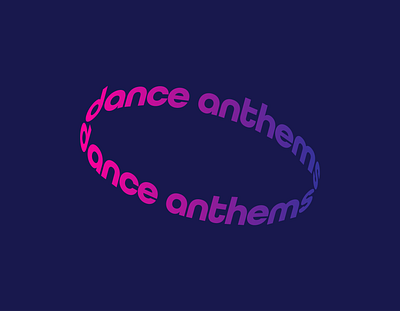 Dance Anthems Typography brand branding gradient gradients logo logo design typedesign typography vector