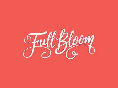 Full Bloom artwork bouquet branding calligraphy custom lettering customtype feminine logo flower logo hand drawn hand lettering handlettering lettering letteringartist logo logotype logotype designer portfolio script typography vector