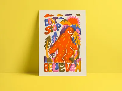 Don't Stop Believe'n Yeti bigfoot design folkart hand drawn hand lettering illustration typography vector yeti