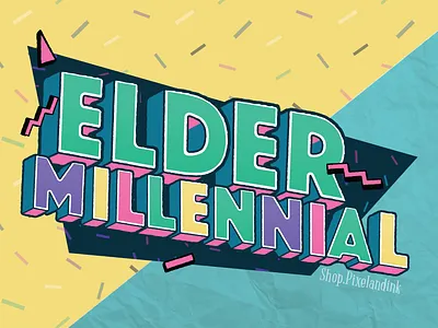 Elder Millennial design illustration typography vector
