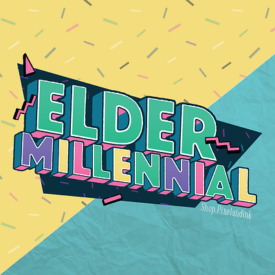 Elder Millennial design illustration typography vector