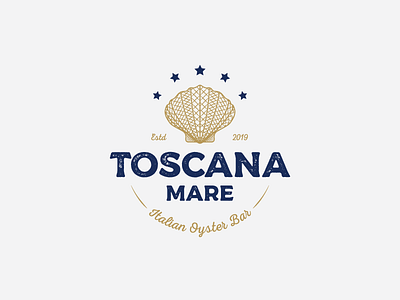 Toscana Mare - Italian Oyster Bar adobe brand design brand identity branding design food graphic design illustration illustrator logo oyster restaraunt retro seafood vector vintage vintage font vintage logo