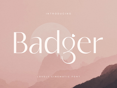 Badger – The Graceful Font Your Designs Deserve 🌟 badger branding cerative cinematic classy editorial elegant feminine lovely luxury typography modern serif romantic sensatype stylish font typography vintage wedding