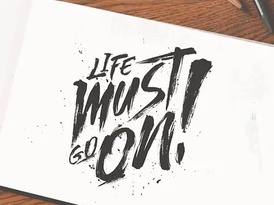 Life Must Going On (Tshirt Logo) design font illustration lettering logo tshirt tshirt design typography vector