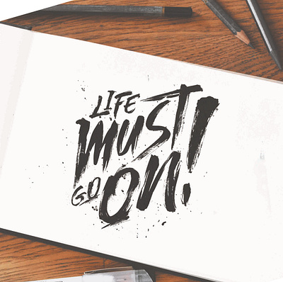 Life Must Going On (Tshirt Logo) design font illustration lettering logo tshirt tshirt design typography vector