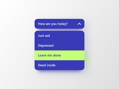 #DailyUI 27 — Dropdown daily daily ui daily ui challenge dailyui dailyuichallenge depressed depression design down drop drop down drop down dropdown sad ui ux