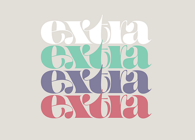 extra extra extra form lettering type typography