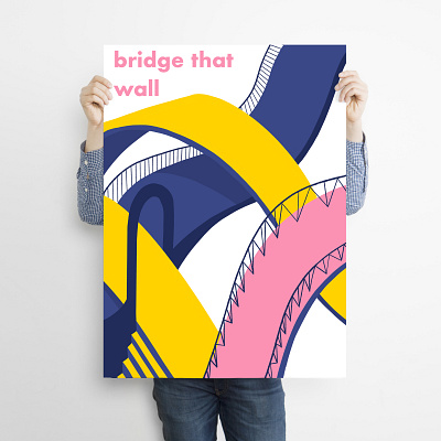 Bridge that wall | Poster for Fine Acts berlin wall bridge bridges fine acts graphic design illustration poster poster design print social design social poster sprints wall vs bridge