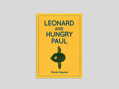 Leonard and Hungry Paul - Book Cover Design book book cover book design book jacket dublin graphic design ireland literature print publishing typography
