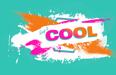 keep it COOL design illustration paintstrokes photoshop