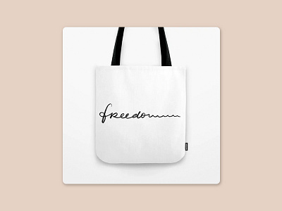 Freedom quote calligraphy design handwritten inspiration lettering procreate quote sale society6 totebag