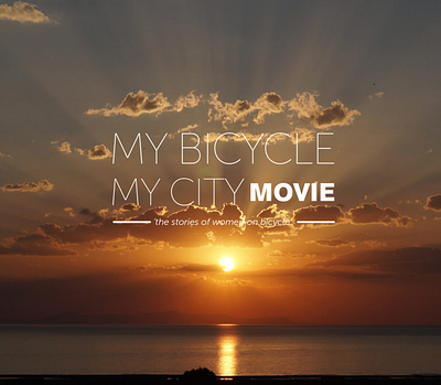 Benim Bisikletim Benim Şehrim Film / My Bicycle My City Movie animation art director bicycle director directors logo movie movie poster movies production stories women