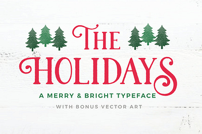 The Holidays - A Christmas Typeface bright typeface christmas christmas font christmas fonts christmas typeface custom fonts fancy fancy fonts merry merry font merry fonts new year rough rustic sans serif snowflake stamp fonts typeface vintage fonts xmas