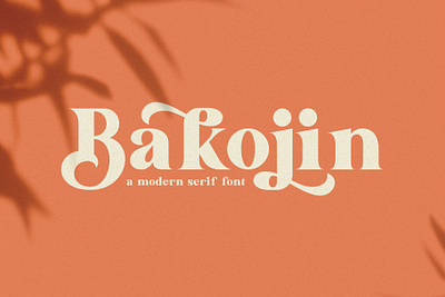 Bakojin//Modern Serif Font branding classy elegant fonts font design fonts collection lettering fonts logo fonts modern modern fonts modern serif modern serif font professional sans serif sans serif font sans serif typeface seri typeface serif serif font serif fonts trending