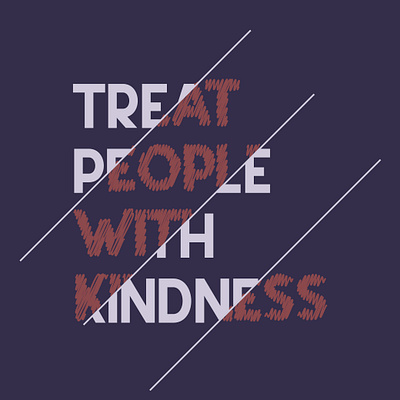 TPWK contrast design illustration treat people with kindness typography