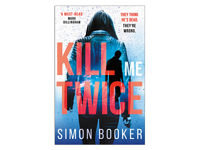 Kill Me Twice book cover book cover design design publishing