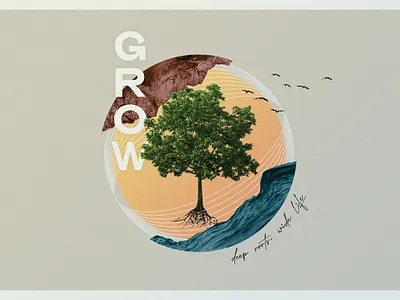 GROW church collage grow growth mountain psalm 1 scripture sermon series tree urban