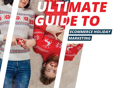 Ultimate Guide Ecommerce Holiday Marketing EBook branding design layout