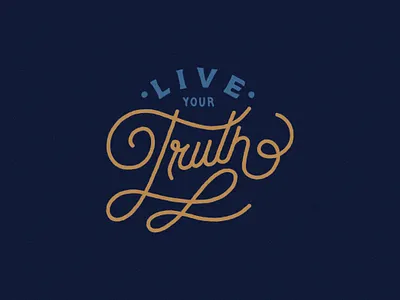 Live Your Truth — Hand Lettering