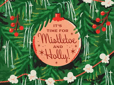 Mistletoe and Holly Holiday Graphic bulb christmas font holiday holly lettering ornaments texture tree