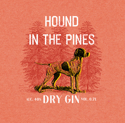 Hound in the Pines | Gin label Design beer art bold brand identity branding branding design design gin gin branding gin label identity illustration typography