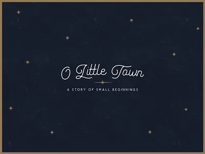 "O Little Town" Christmas Wordmark advent christmas church church logo wordmark
