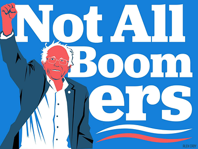 Not All Boomers bernie sanders design graphic design illustration