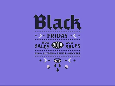 Black Friday | 2019 badge blackletter composition eye goods layout moon occult sale stars type typography
