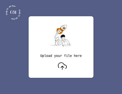 Daily UI #031 / File Upload daily 100 challenge daily ui file upload ui upload