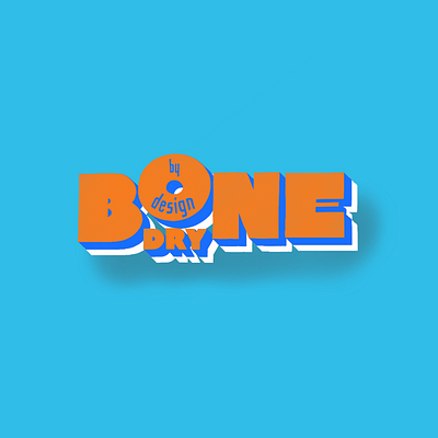 Bone Dry By Design Big Orange Type branding design hand drawn hand lettering logo typography