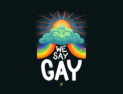 We Say Gay activism artwork clouds gay gay rights human rights illustration illustrator lgbtq personal post pride procreate rainbow wesaygay