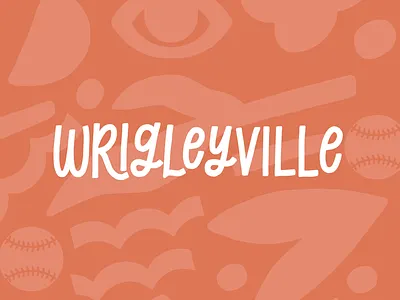 Wrigleyville chicago community design hand drawn design hand lettered type hand lettering lettering wrigleyville