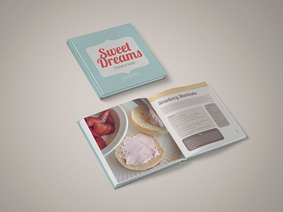 Sweet Dreams Cookbook branding design illustration illustrator indesign photography photoshop typography