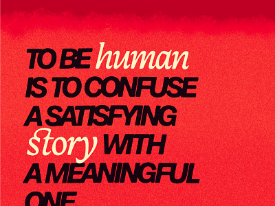 To be human graphic design poster quote texture typography weekly design