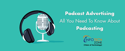 Podcast Advertising : All You Need To Know mobile development podcast advertising podcast logo podcasting web development