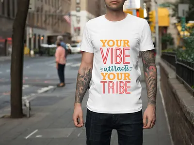 DESIGN T-shirt YOUR VIBE ATTRACTS YOUR TRIBE design illustraion illustrations shirt design shirt mockup shirtdesign