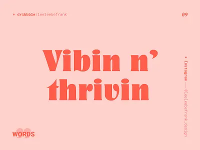 Word series 9/99 design a day pink quote quote design retro retro design retro font saying sayings thrive typogaphy typography art vibe vibes words of wisdom