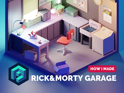 Rick & Morty's Garage Tutorial 3d blender diorama fanart illustration isometric low poly lowpoly lowpolyart render rick and morty tutorial