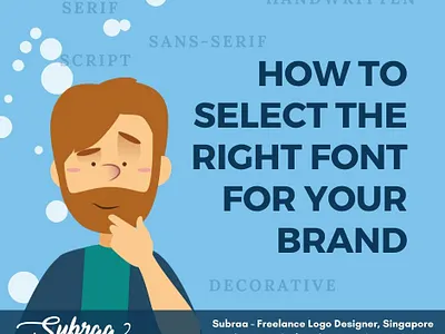 How to select the right font for your logo design By Subraa Sg company logo design company logo design singapore design company freelancer graphic designer singapore logo logo design logo design branding logo design company logo design company singapore logo design singapore logo designer logo designer company logo designer singapore logo designers logo designs logo mark singapore singapore logo designer subraa