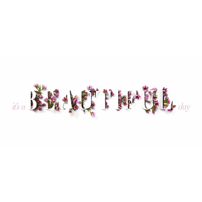 It's a Beautiful Day cut paper design desktop background flowers plants typography wallpaper