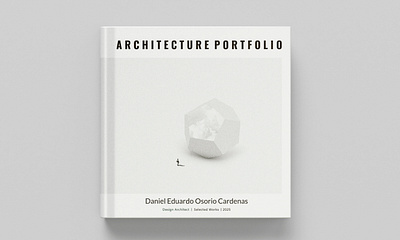 ARCHITECTURE PORTFOLIO - DANIEL OSORIO design