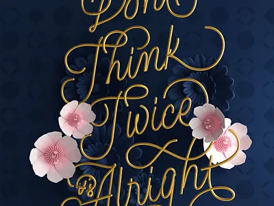 Don't think twice, it's alright 3d bobdylan illustration lettering lettering art mexico type
