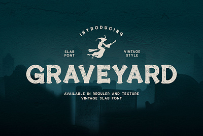 Graveyard - Vintage Slab Font Available In Regular And Texture branding clean design display display font font grunge lettering logo logotype packaging slab serif spooky vintage