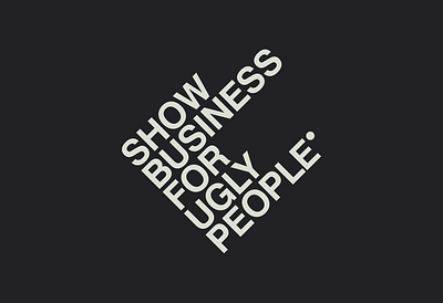 Show Business for Ugly People, Logotype art direction identity logo logomark logotype