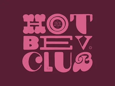 The Hot Beverage Cub bev beverage club coffee hot hot tea pink type