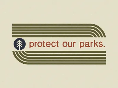 Protect Our Parks illustration national park national parks outdoor badge outdoors vintage woods