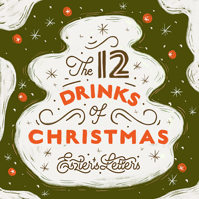 The 12 Drinks Of Christmas 12daysofchristmas applepencil christmas digitaldrawing digitalpainting doodle doodling drawing drink drinking festive handlettering holiday illustration ipad lettering procreate sketching winter xmas