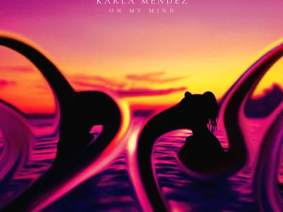 Music Artwork | Karla Mendez - On My Mind abstract art album art album cover album inspiration artist artwork colorful art cover art music music art music artwork music cover music cover design